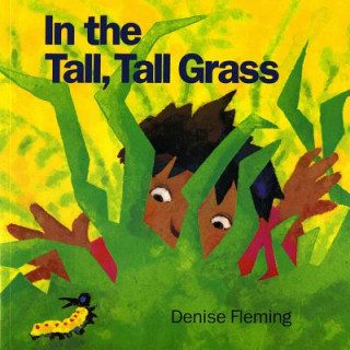 Könyv In the Tall, Tall Grass Denise Fleming