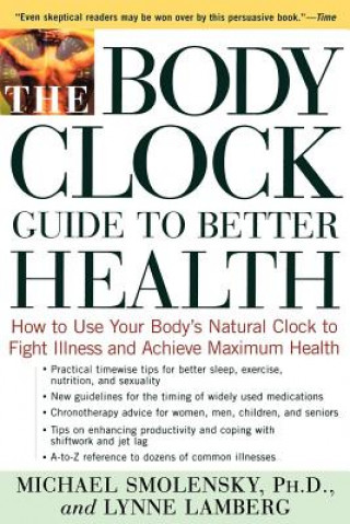 Kniha Body Clock Gde Better Health Tpb Michael Smolensky