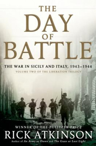 Livre DAY OF BATTLE Rick Atkinson