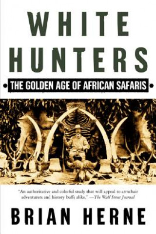 Kniha White Hunters Brian Herne