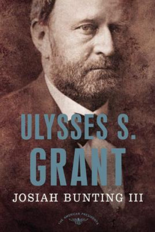 Könyv Ulysses S. Grant Josiah Bunting
