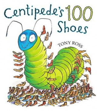 Könyv CENTIPEDES ONE HUNDRED SHOES Tony Ross