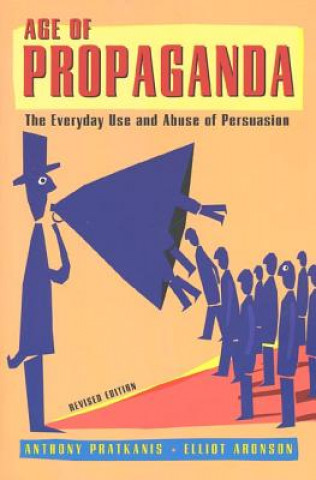 Kniha Age of Propaganda Anthony R. Pratkanis