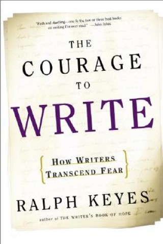 Carte Courage to Write Ralph Keyes