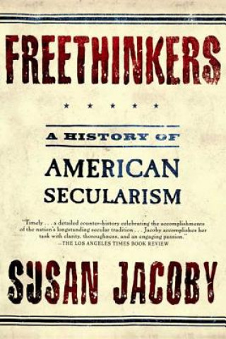 Könyv Freethinkers Susan Jacoby