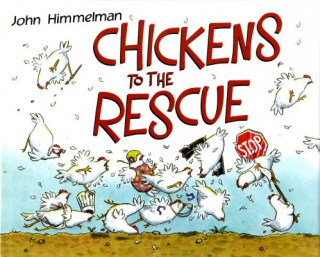 Carte CHICKENS TO THE RESCUE John Himmelman