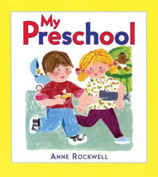 Kniha My Preschool Anne F. Rockwell
