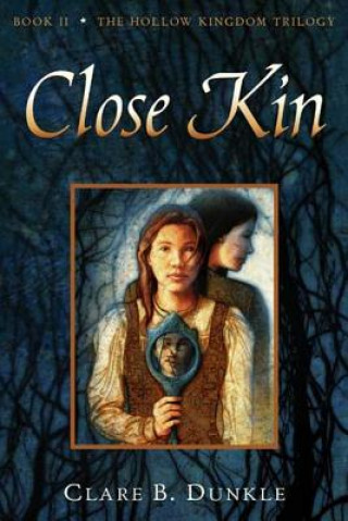 Книга Close Kin Clare B. Dunkle