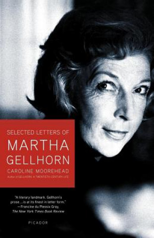 Kniha Selected Letters of Martha Gellhorn Caroline Moorehead