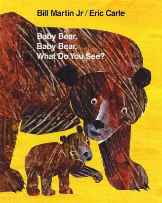 Livre BABY BEAR, BABY BEAR, WHAT DO YOU SEE? Bill Martin