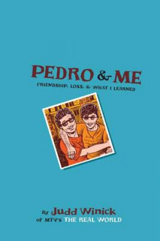 Kniha Pedro & Me Judd Winick