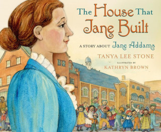 Könyv The House That Jane Built Tanya Lee Stone