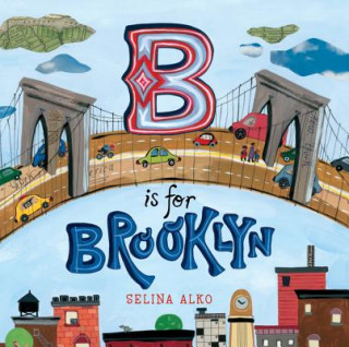 Könyv B Is for Brooklyn Selina Alko