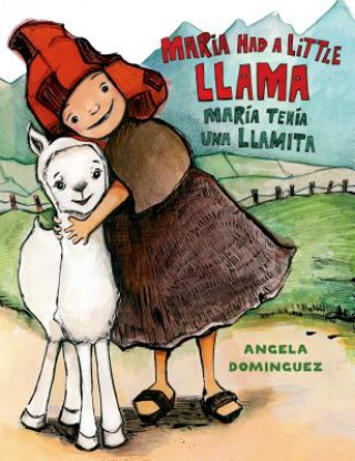 Kniha Maria Had a Little Llama / María Tenía Una Llamita Angela Dominguez