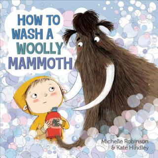 Kniha How to Wash a Woolly Mammoth Michelle Robinson