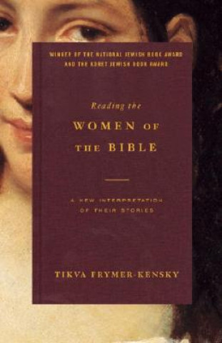 Книга Reading The Women Of The Bible Tikva Frymer-Kensky