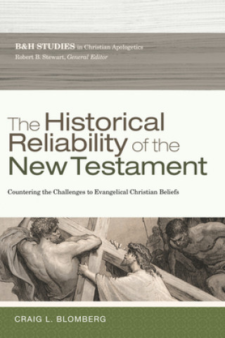 Könyv Historical Reliability of the New Testament Craig L. Blomberg