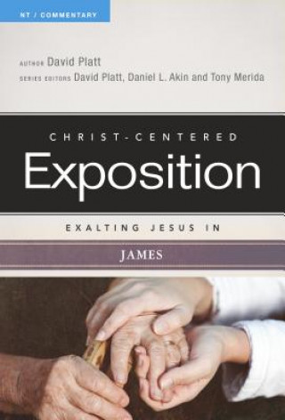 Carte Exalting Jesus in James David Platt