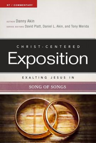 Kniha Exalting Jesus in Song of Songs Daniel L. Akin