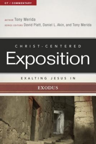 Kniha Exalting Jesus in Exodus Tony Merida