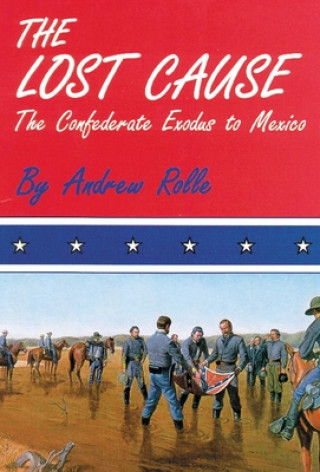 Książka Lost Cause Andrew F. Rolle