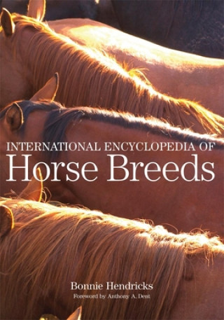 Könyv International Encyclopedia of Horse Breeds Bonnie L. Hendricks