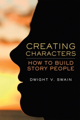 Βιβλίο Creating Characters Dwight V. Swain