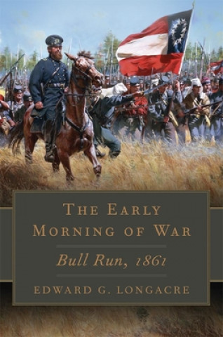 Kniha Early Morning of War Edward G. Longacre