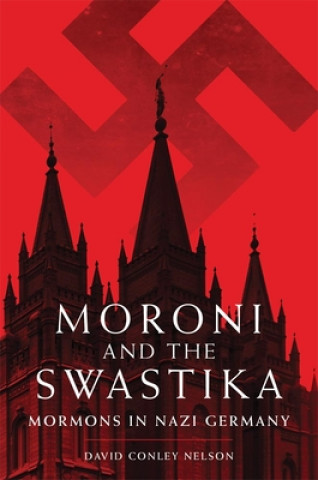 Książka Moroni and the Swastika David Conley Nelson