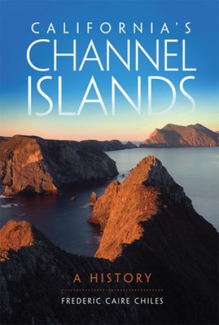 Книга California's Channel Islands Frederic Caire Chiles