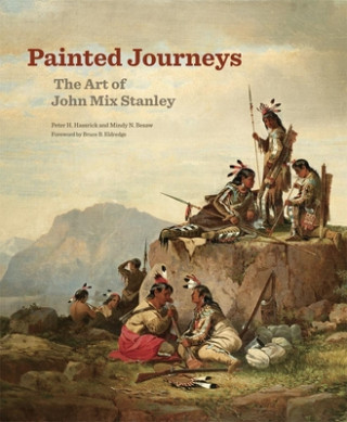 Könyv Painted Journeys Peter H. Hassrick