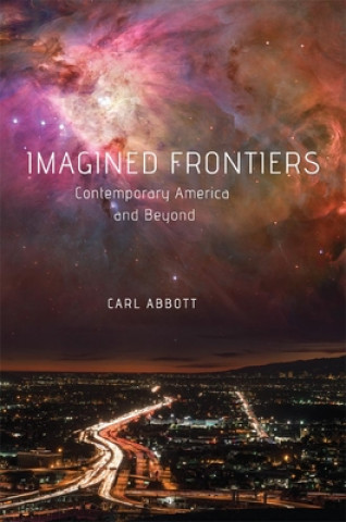 Kniha Imagined Frontiers Carl Abbott