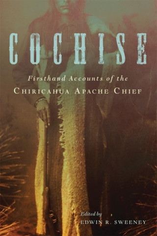 Kniha Cochise Edwin R. Sweeney