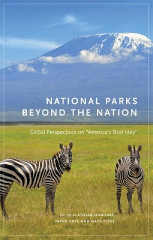 Könyv National Parks Beyond the Nation Adrian Howkins