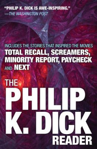 Kniha The Philip K. Dick Reader Philip K. Dick