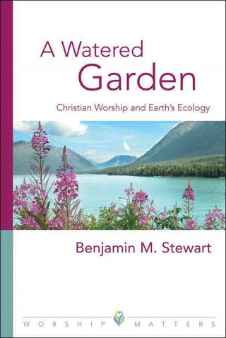 Kniha A Watered Garden Benjamin M. Stewart