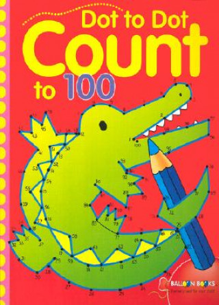 Libro Dot to Dot Count to 100 Sterling Publishing Company