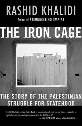 Carte The Iron Cage Rashid Khalidi