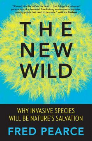 Kniha The New Wild Fred Pearce