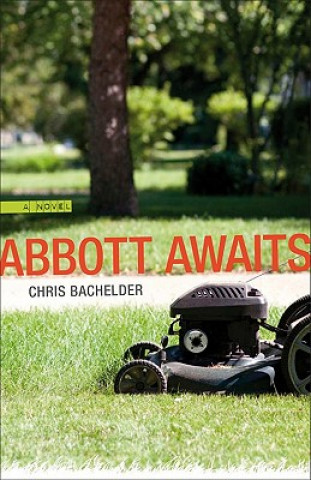 Book Abbott Awaits Chris Bachelder