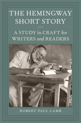 Könyv Hemingway Short Story Robert Paul Lamb