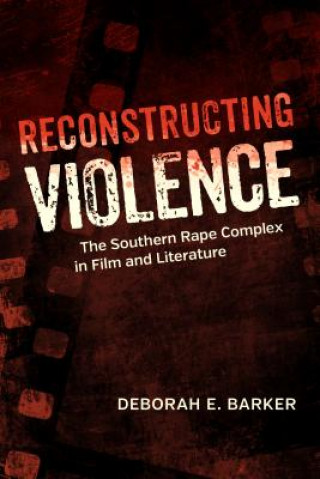 Könyv Reconstructing Violence Deborah E. Barker
