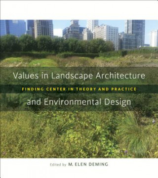 Könyv Values in Landscape Architecture and Environmental Design M. Elen Deming