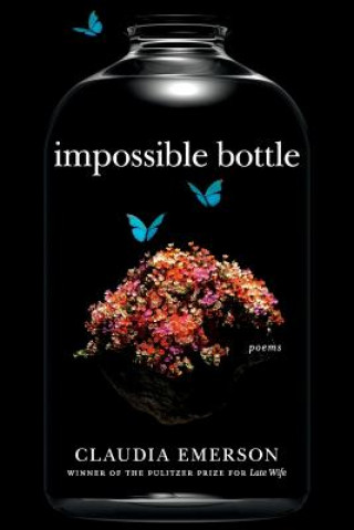 Buch Impossible Bottle Claudia Emerson