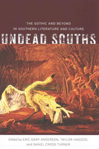 Könyv Undead Souths Eric Gary Anderson
