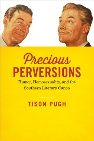 Könyv Precious Perversions Tison Pugh