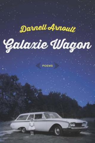 Knjiga Galaxie Wagon Darnell Arnoult