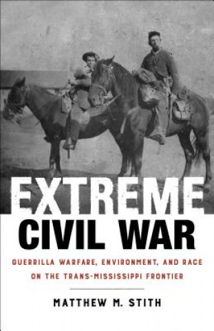 Buch Extreme Civil War Matthew M. Stith