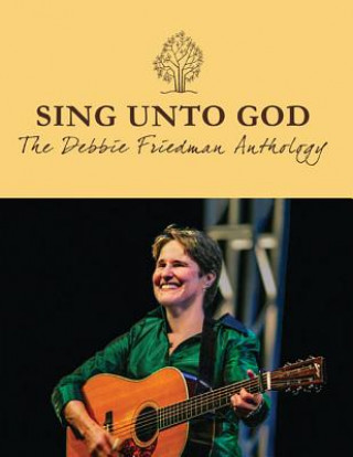 Książka Sing Unto God Debbie Friedman