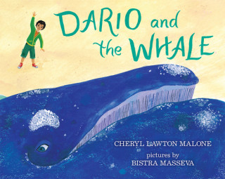 Książka Dario and the Whale Cheryl Lawton Malone